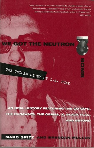 Marc Spitz, We Got the Neutron Bomb: The Untold Story of LA Punk, 2001